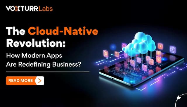 How Cloud-Native Revolution is Reshaping the Future of Modern App Development Business?